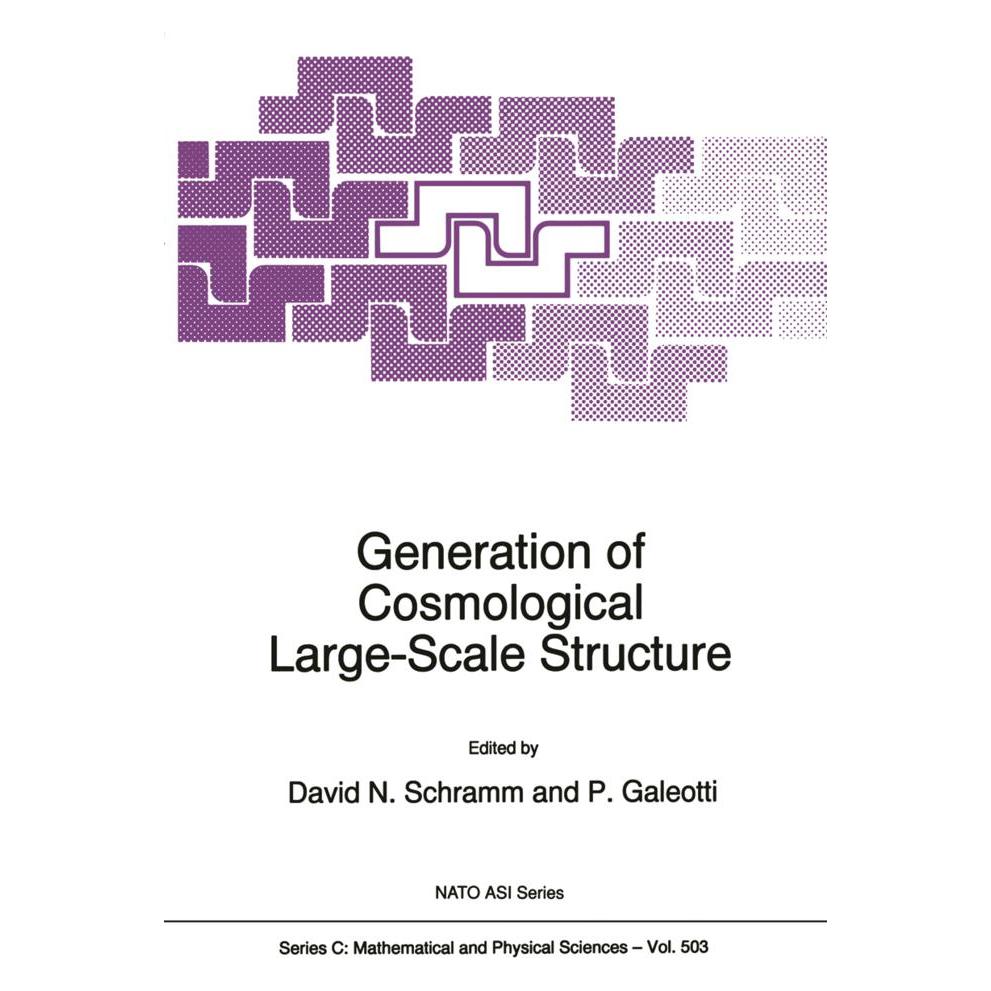 Springer Generation of Cosmological Large-Scale Structure (Englisch, Softcover, David N. Schramm, P. Galeotti) (55532229)