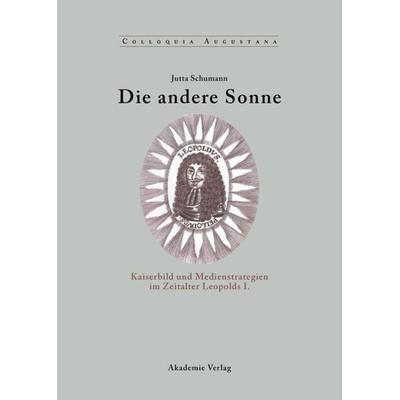 Die andere Sonne, Gebundene Ausgabe von Jutta Schumann, De Gruyter, 978-3-05-003752-3