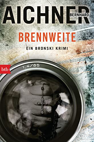 Bernhard Aichner - BRENNWEITE: Ein Bronski Krimi - Preis vom 11.10.2026 03:10:56 h