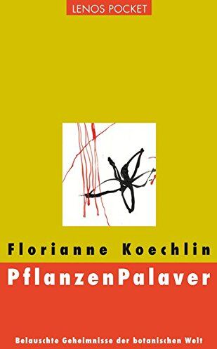 Florianne Koechlin - PflanzenPalaver: Belauschte Geheimnisse der botanischen Welt (LP) - Preis vom 30.09.2026 09:01:18 h