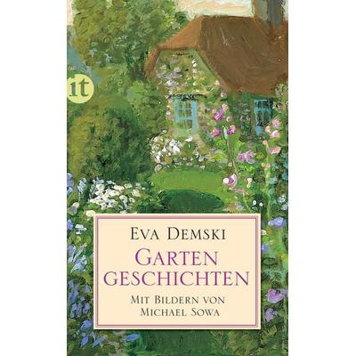 Gartengeschichten, Taschenbuch von Eva Demski, Insel, 978-3-458-35703-2