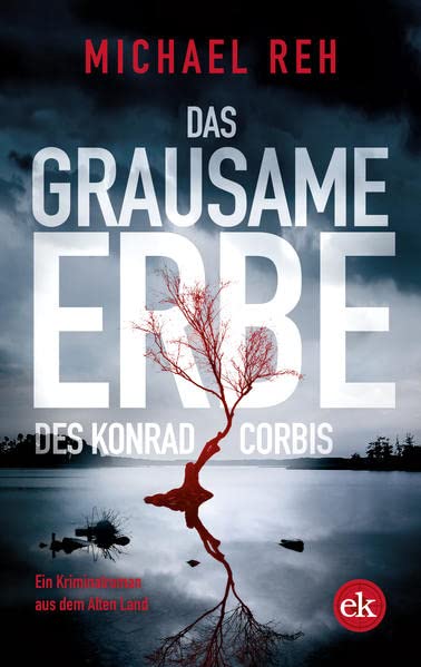 Michael Reh - Das grausame Erbe des Konrad Corbis: Ein Kriminalroman aus dem Alten Land - Preis vom 30.09.2026 22:30:23 h