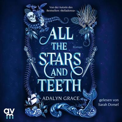 All the Stars and Teeth - Adalyn Grace, Audio, 9783748403579