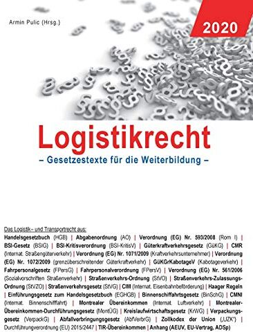 Armin Pulic - Logistikrecht 2020: Gesetzestexte für die Weiterbildung - Preis vom 10.10.2026 11:48:34 h