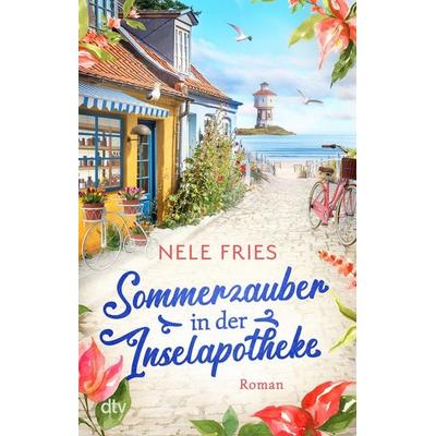 Sommerzauber in der Inselapotheke, Taschenbuch von Nele Fries, dtv, 978-3-423-22173-3