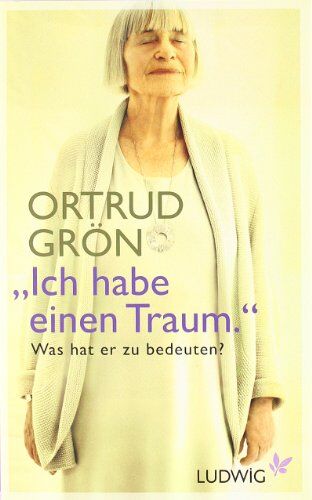 Ortrud Grön - Ich habe einen Traum: Was hat er zu bedeuten? - Preis vom 09.10.2026 07:28:09 h