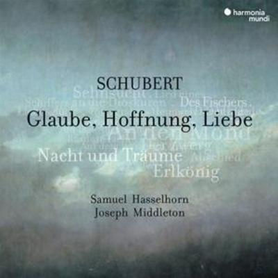 Schubert: Glaube,Hoffnung,Liebe,Lieder - Joseph Middleton Samuel Hasselhorn, CD