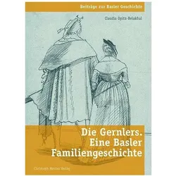 Die Gernlers. Eine Basler Familiengeschichte, Sachbücher von Claudia Opitz-Belakhal