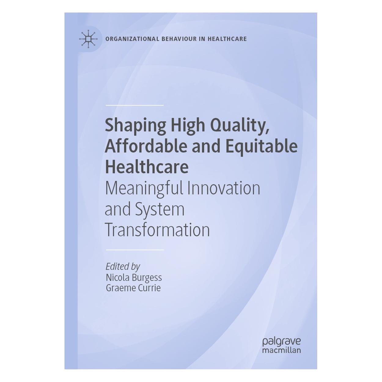 Springer Shaping Sustainable Healthcare (Englisch, Hardcover, Graeme Currie, Nicola Burgess) (9783031242113)