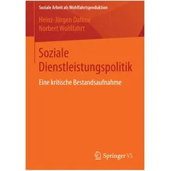 Soziale Dienstleistungspolitik, Fachbücher von Heinz-Jürgen Dahme, Norbert Wohlfahrt
