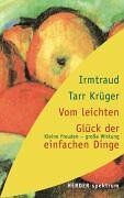 Irmtraud Tarr Krüger - Vom leichten Glück der einfachen Dinge. Kleine Freuden - große Wirkung. - Preis vom 14.10.2026 23:07:16 h