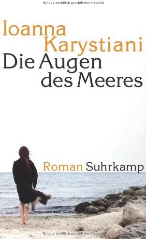 Ioanna Karystiani - Die Augen des Meeres: Roman - Preis vom 19.10.2026 19:33:35 h