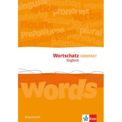 Wortschatz Kompakt Englisch, Geheftet von , Klett Schulbuchverlag, 978-3-12-547592-2