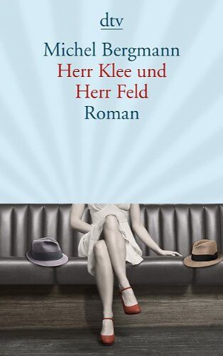 Michel Bergmann - Herr Klee und Herr Feld: Roman - Preis vom 30.09.2026 09:01:18 h
