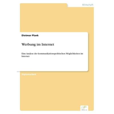 Werbung im Internet, Taschenbuch von Dietmar Plank, GRIN, 978-3-8386-0456-5