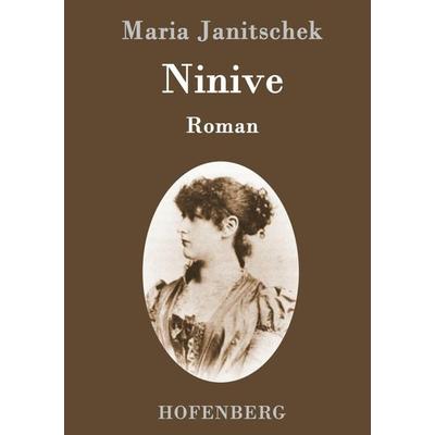 Ninive, Gebundene Ausgabe von Maria Janitschek, Hofenberg, 978-3-8430-9592-1