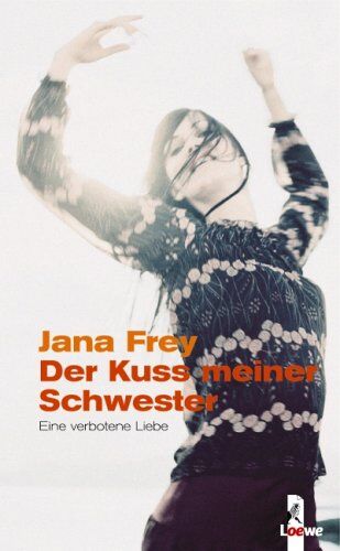 Jana Frey - Der Kuss meiner Schwester. Eine verbotene Liebe - Preis vom 09.10.2026 07:28:09 h