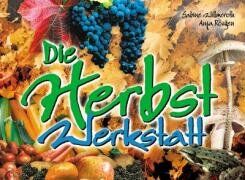 Sabine Willmeroth - Die Herbst-Werkstatt. (Lernmaterialien) - Preis vom 30.09.2026 22:30:23 h