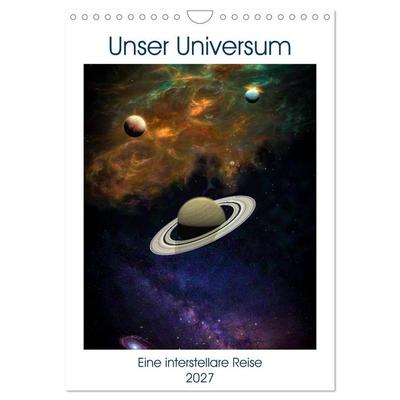 Unser Universum eine interstellare Reise (Wandkalender 2027 DIN A4 hoch), CALVENDO Monatskalender