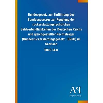 Bundesgesetz zur Einführung des Bundesgesetzes zur Regelung der rückerstattungsrechtlichen Geldverbindlichkeiten des Deutschen Reichs und