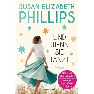 Und wenn sie tanzt, Taschenbuch von Susan Elizabeth Phillips, Blanvalet