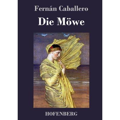 Die Möwe, Gebundene Ausgabe von Fernán Caballero, Hofenberg, 978-3-7437-2169-2