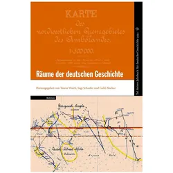 Räume der deutschen Geschichte, Fachbücher von Teresa Walch, Sagi Schaefer, Galili Shahar