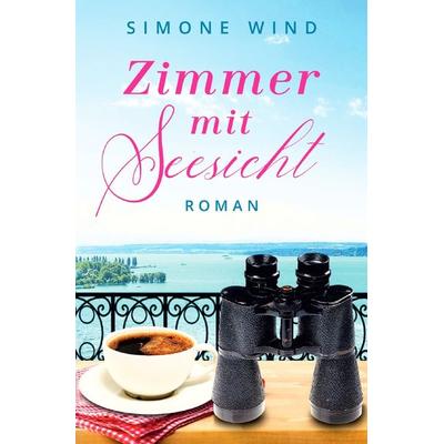 Zimmer mit Seesicht, Taschenbuch von Simone Wind, Epubli, 978-3-7565-3088-5