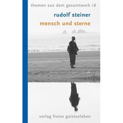 Mensch und Sterne, Taschenbuch von Rudolf Steiner, Freies Geistesleben, 978-3-7725-2116-4