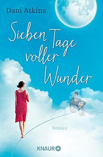 Dani Atkins - Sieben Tage voller Wunder: Roman - Preis vom 09.10.2026 07:28:09 h