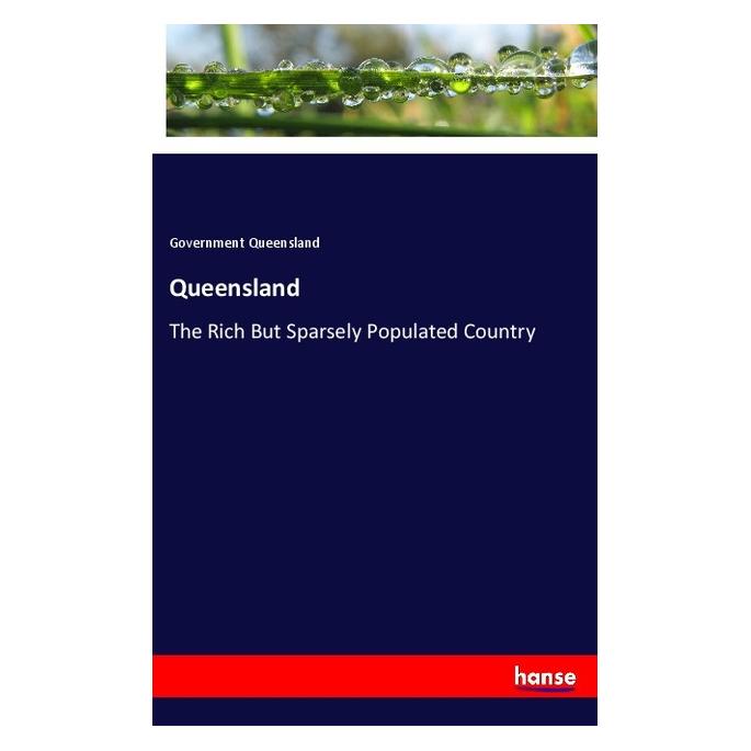 Hansebooks Queensland (Englisch, Government Queensland, Queensland Government, 2018) (57134942)