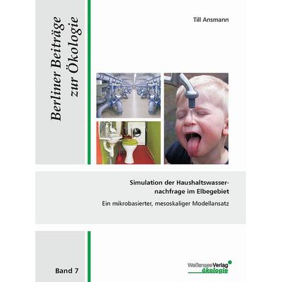 Simulation der Haushaltswassernachfrage im Elbegebiet, Taschenbuch von Till Ansmann, Schweizerbart'sche; E., 978-3-510-65296-9