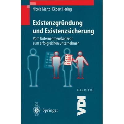 Existenzgründung und Existenzsicherung, Taschenbuch von N. Manz,E. Hering, Springer Berlin, 978-3-540-66543-4