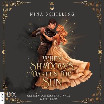 When Shadows Darken the Sun - The Day and Night Duet, Teil 1 - Nina Schilling, Audio, 9783966356589