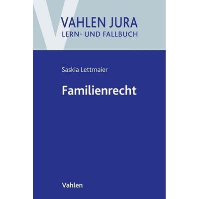 Familienrecht, Taschenbuch von Saskia Lettmaier, Vahlen, Franz, 978-3-8006-6801-4