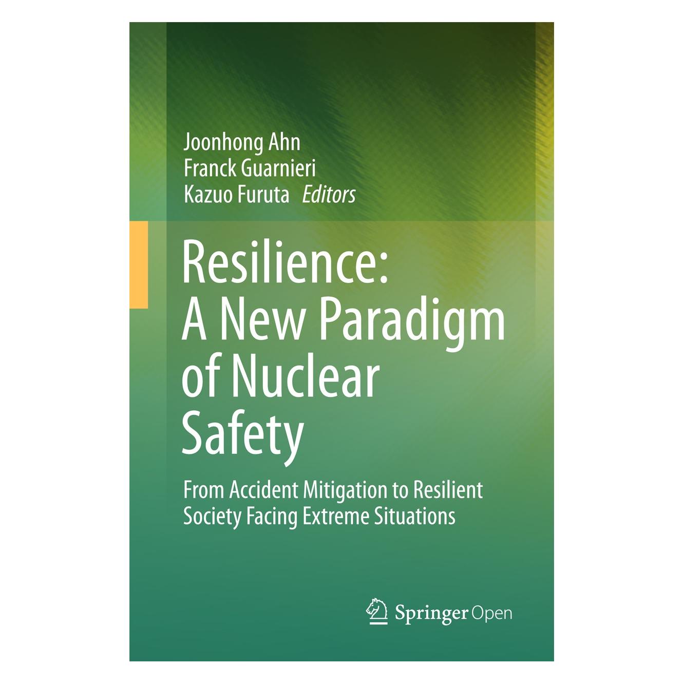 Springer Resilience: A New Paradigm of Nuclear S (Englisch, Hardcover, Franck Guarnieri, Joonhong Ahn, Kazuo Furuta) (9783319587677)