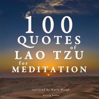 100 Quotes for Meditation with Lao Tzu - Lao Tzu, Audio, 9782821106666