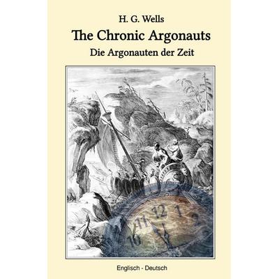 The Chronic Argonauts, Taschenbuch von Herbert George Wells, Epubli, 978-3-8197-2469-5