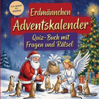 Erdmännchen-Adventskalender: Quiz-Buch mit Fragen und Rätsel, Taschenbuch von Schlauvento Interactive, Schlauvento Interactive, 978-3-693-19487-4