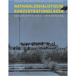 Nationalsozialistische Konzentrationslager, Fachbücher von Axel Drecoll, Michael Wildt, Kolja Buchmeier