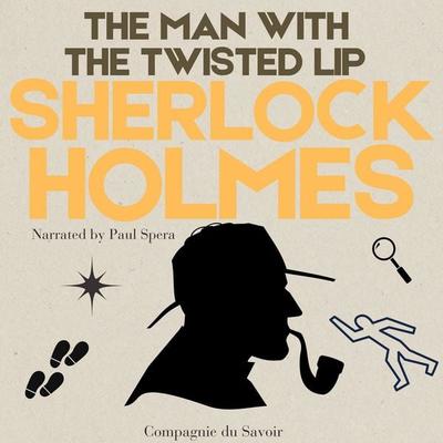 The Man with the Twisted Lip - Arthur Conan Doyle, Audio, 9782821180864
