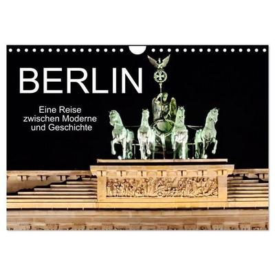 Berlin - Eine Reise zwischen Moderne und Geschichte (Wandkalender 2027 DIN A4 quer), CALVENDO Monatskalender