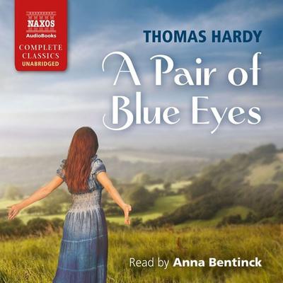 A Pair of Blue Eyes (Unabridged) - Thomas Hardy, Audio, 9781781980286