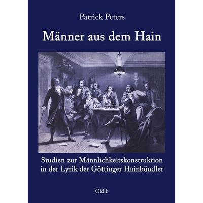 Männer aus dem Hain, Taschenbuch von Patrick Peters, Oldib Verlag, 978-3-939556-41-1