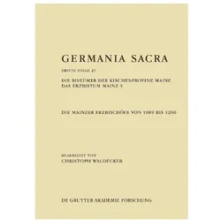 Germania Sacra. Dritte Folge / Die Bistümer der Kirchenprovinz Mainz. Das Erzbistum Mainz 3: Die, Fachbücher von Christoph Waldecker, Christoph, Waldecker