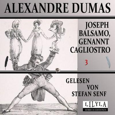 Joseph Balsamo, genannt Cagliostro 3 - Alexandre Dumas, Audio, 9783969784129