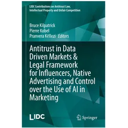 Antitrust in Data Driven Markets & Legal Framework for Influencers, Native Advertising and Cont, Fachbücher von Pranvera Këllezi, Bruce Kilpatrick, Pierre Kobel