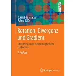 Rotation, Divergenz und Gradient, Fachbücher von Roland Süsse, Gottlieb Strassacker