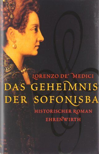 Lorenzo DeMedici - Das Geheimnis der Sofonisba - Preis vom 09.10.2026 07:28:09 h