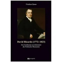 David Ricardo (1722-1823), Biografien von Friedrun Quaas